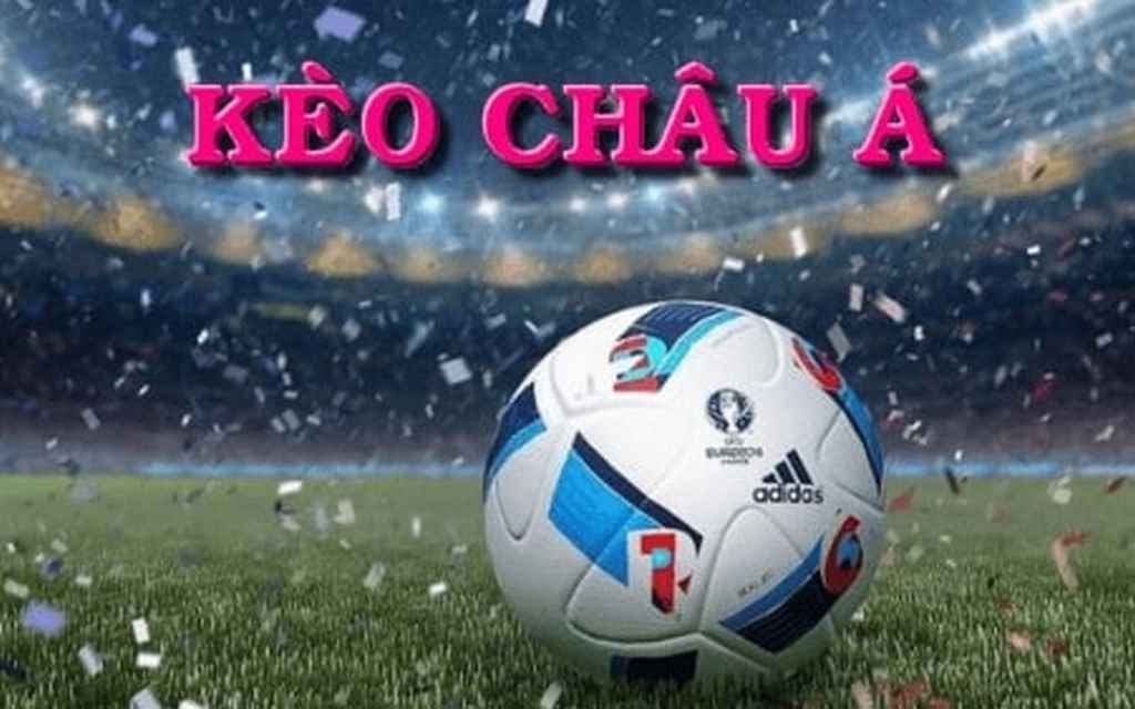 Tùy cơ ứng biến chọn kèo Châu Á theo từng loại